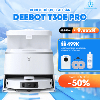 Robot Hút Bụi Lau Nhà Ecovacs Deebot T30e Pro Omni – Bản Quốc Tế – Bảo Hành Chính Hãng 12 Tháng