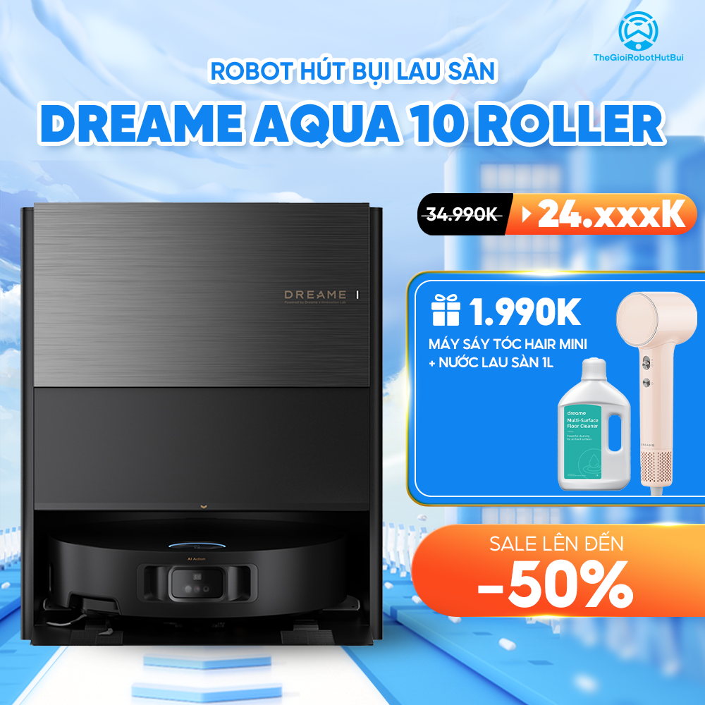 Robot hút bụi lau nhà Dreame Aqua 10 Roller – Bản Quốc Tế – Bảo Hành 24 Tháng