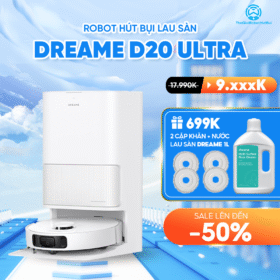 Robot hút bụi lau nhà Dreame D20 Ultra – Bản Quốc Tế – Bảo Hành 24 Tháng