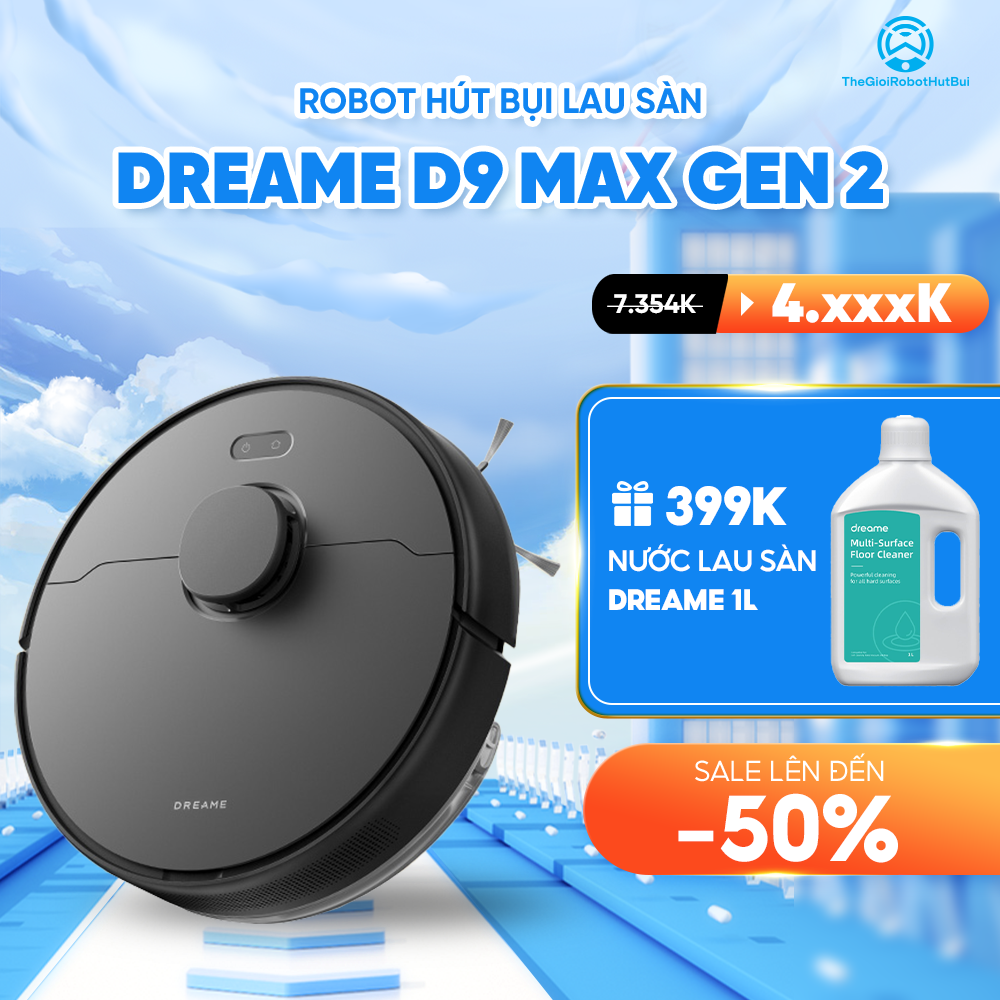 Robot hút bụi Dreame D9 Max Gen 2 – Bản Quốc Tế – Bảo Hành 24 Tháng