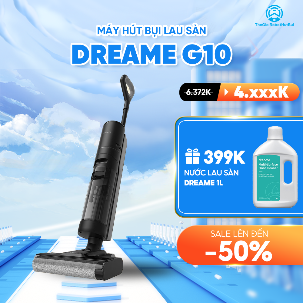 Máy hút bụi lau nhà Dreame G10 – Bản Quốc Tế – Bảo Hành 24 Tháng