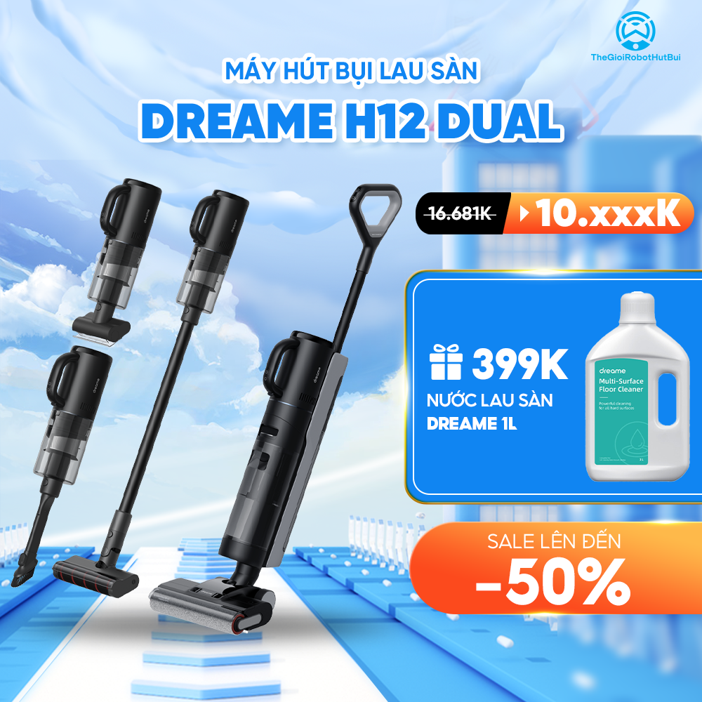 Máy hút bụi lau nhà Dreame H12 Dual – Bản Quốc Tế – Bảo Hành 24 Tháng