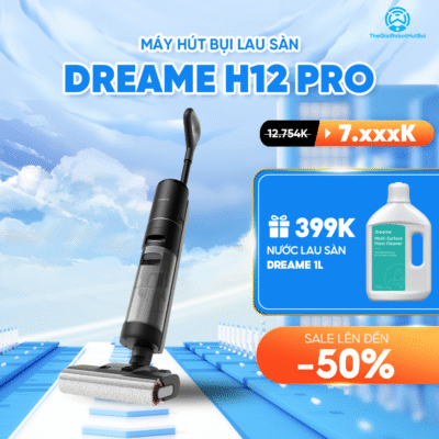 Máy hút bụi lau nhà Dreame H12 Pro – Bản Quốc Tế – Bảo Hành 24 Tháng