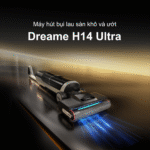 Máy hút bụi lau nhà Dreame H14 Ultra – Bản Quốc Tế – Bảo Hành 24 Tháng