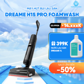 Máy hút bụi lau nhà Dreame H15 Pro FoamWash – Bản Quốc Tế – Bảo Hành 24 Tháng