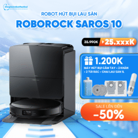 Robot hút bụi Roborock Saros 10 – Bảo hành chính hãng 24 Tháng