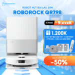 Robot hút bụi Roborock QR798 – Bảo hành chính hãng 24 Tháng
