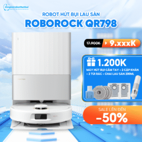 Robot hút bụi Roborock QR798 – Bảo hành chính hãng 24 Tháng