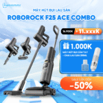 Máy hút bụi lau sàn Roborock F25 ACE Combo – Hàng Chính Hãng – Bảo hành  24 Tháng