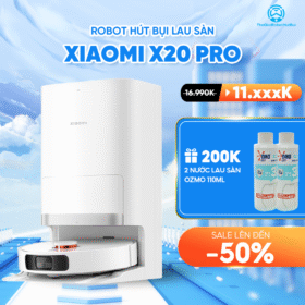 Robot hút bụi lau nhà Xiaomi X20 Pro – Bản Quốc Tế – Bảo Hành 12 Tháng