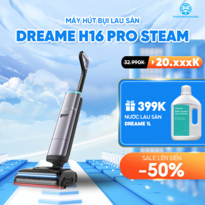 Máy hút bụi lau nhà Dreame H16 Pro Steam – Bản Quốc Tế – Bảo Hành 24 Tháng