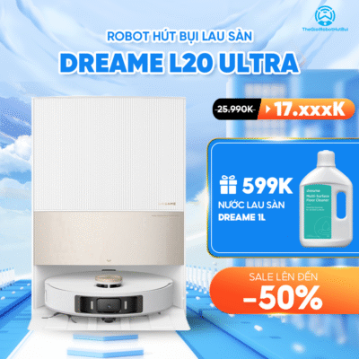 Robot Hút Bụi Lau Nhà Dreame L20 Ultra – Bản Quốc Tế – Bảo Hành 24 Tháng