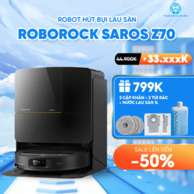 Robot hút bụi Roborock Saros Z70 – Bảo hành chính hãng 24 Tháng