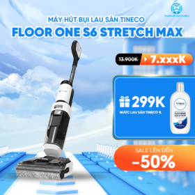 Máy hút bụi lau nhà Tineco Floor One S6 Stretch Max – Bảo hành 24 tháng