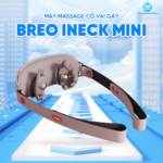 Máy Massage Cổ Vai Gáy Breo iNeck Mini | Xoa Bóp Chườm Nóng – Nhỏ Gọn Tiện Lợi | Bảo hành 12 Tháng