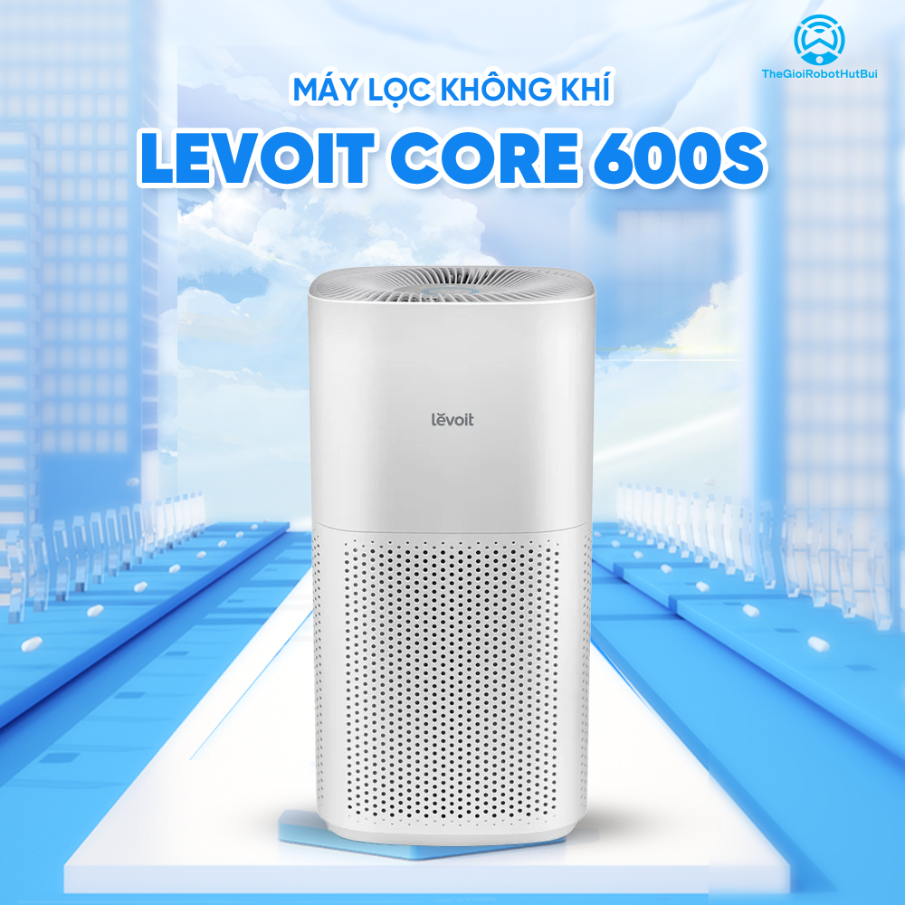 Máy Lọc Không Khí Levoit Core 600S – Lọc bụi mịn – Đèn cảm biến chất lượng không khí – Hẹn giờ | Bảo hành 24 Tháng